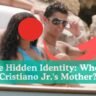 The Hidden Identity: Who Is Cristiano Jr.'s Mother?