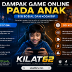Pengaruh Game Online pada Anak & Strategi Kilat62 Terbaik 2026